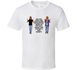Waynes World Wayne And Garth Did You Ever Find Bugs Bunny Attractive F
