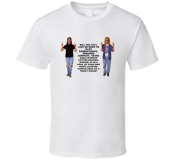 Waynes World Wayne And Garth Will You Still Love Me Favorite Movie Quo