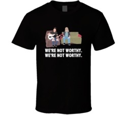 Waynes World On The Couch Were Not Worthy Favorite Movie Quotes T Shir