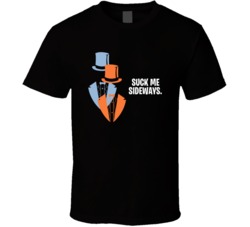 Dumb And Dumber Tuxedos Suck Me Sideways Favorite Movie Quotes T Shirt