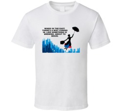 Mary Poppins Flying Theres A Mist Coming In Favorite Movie Quotes T Sh