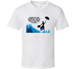 Mary Poppins Flying Gone Off His Crumpet Thats What Hes Done Favorite 
