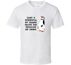 Mary Poppins Penguin Waiter A Spoonful Of Sugar Helps The Medicine Go 