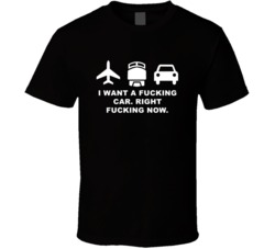 Planes Trains Automobiles I Want A Car Right Now Favorite Movie Quotes