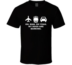 Planes Trains Automobiles My Dogs Are Barking Favorite Movie Quotes T 