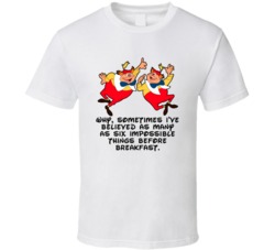 Alice In Wonderland Tweedle Dum Tweedle Dee Ive Believed As Many As Si