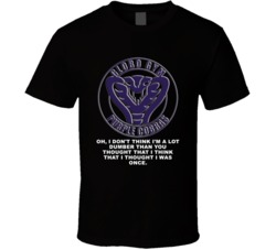 Dodgeball Purple Cobras I Dont Think Im A Lot Dumber Favorite Movie Qu