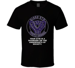 Dodgeball Purple Cobras Your Gym Is A Skidmark On The Underpants Of So