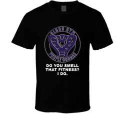 Dodgeball Purple Cobras Do You Smell That Fitness Favorite Movie Quote