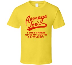 Dodgeball Average Joes I Just Threw Up In My Mouth Favorite Movie Quot