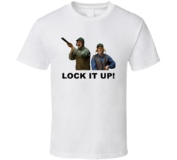 Wedding Crashers Hunting Scene Lock It Up Favorite Movie Quotes T Shir