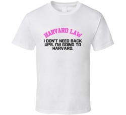 Legally Blonde Harvard Law I Dont Need Back Ups Im Going To Harvard Fa