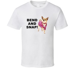 Legally Blonde Bruiser Woods Bend And Snap Favorite Movie Quotes T Shi