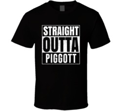 Straight Outta Piggott Arkansas City Grunge Parody Cool T Shirt