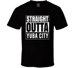 Straight Outta Yuba City California City Grunge Parody Cool T Shirt