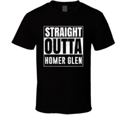 Straight Outta Homer Glen Illinois City Grunge Parody Cool T Shirt