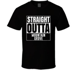 Straight Outta Mountain Grove Missouri City Grunge Parody Cool T Shirt