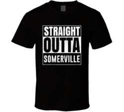 Straight Outta Somerville New Jersey City Grunge Parody Cool T Shirt