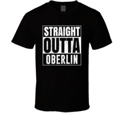 Straight Outta Oberlin Ohio City Grunge Parody Cool T Shirt