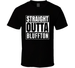 Straight Outta Bluffton South Carolina City Grunge Parody Cool T Shirt