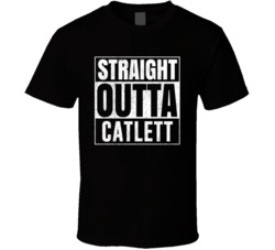 Straight Outta Catlett Virginia City Grunge Parody Cool T Shirt
