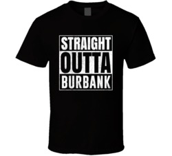 Straight Outta Burbank Washington City Grunge Parody Cool T Shirt