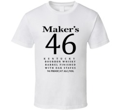 Makers 46 Handmade Premium Bourbon Whisky Alcohol Lovers T Shirt