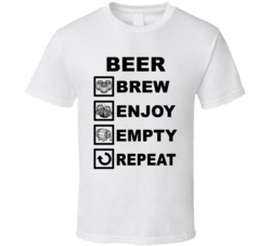 Beer Brew Enjoy Empty Repeat Funny Beer Lovers T Shirt