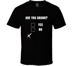 Are You Drunk Yes No Funny Partiers T Shirt