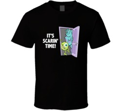 Monsters Inc James And Mike Its Scarin Time Favorite Movie Quotes T Sh