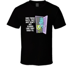 Monsters Inc James And Mike Kids These Days Favorite Movie Quotes T Sh
