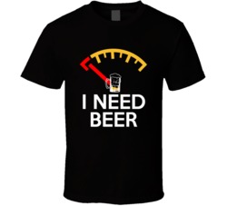 I Need Beer Empty Beer Tank Funny Beer Lovers T Shirt
