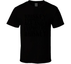 Whiskey Improves With Age Funny Alcohol Drinker Bar Crawl Fan T Shirt 