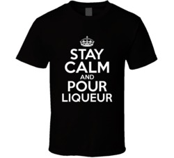 Liqueur Stay Calm And Pour Favorite Alcohol T Shirt