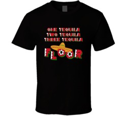 One Tequila Two Tequila Three Tequila Floor Funny Alcohol Lovers T Shi