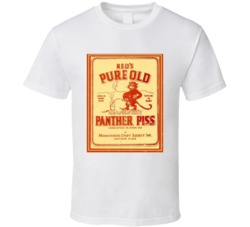 Reds Pure Old Panther Piss Vintage Moonshiners Poster T Shirt