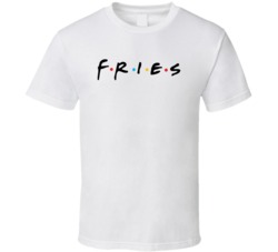 Fries Friends Tv Show Logo Parody T Shirt