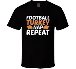 Football Turkey Nap Repeat Funny Thanksgiving T Shirt