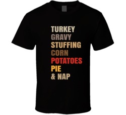 Thanksgiving Foods Funny Turkey Gravy Stuffing Joke T Shirt
