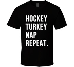 Hockey Turkey Nap Repeat Funny Thanksgiving T Shirt