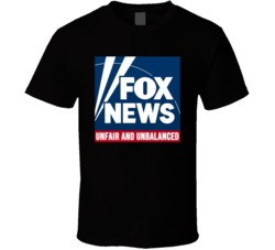 Fox News Unfair And Unbalanced Funny Parody T Shirt