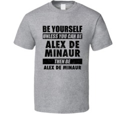 Alex De Minaur Be Yourself Tennis Player Australia Athlete Fan T Shirt