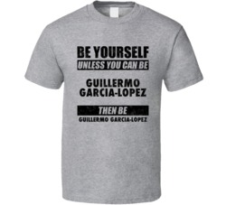 Guillermo Garcia-lopez Be Yourself Tennis Player Spain Athlete Fan T S
