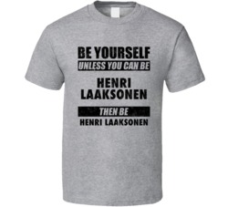 Henri Laaksonen Be Yourself Tennis Player Switzerland Athlete Fan T Sh