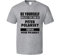 Peter Polansky Be Yourself Tennis Player Canada Athlete Fan T Shirt