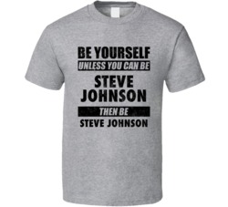 Steve Johnson Be Yourself Tennis Player Usa Athlete Fan T Shirt
