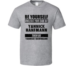 Yannick Hanfmann Be Yourself Tennis Player Germany Athlete Fan T Shirt