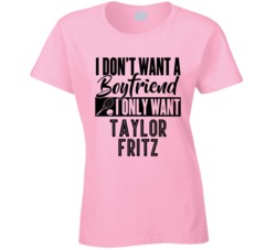 Taylor Fritz Don't Want Boyfriend Only Tennis Player United State