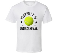 Dennis Novak Property Of Tennis Player Austria Athlete Fan T Shirt