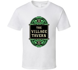 The Village Tavern Illinois's Most Historic Restaurant T Shirt